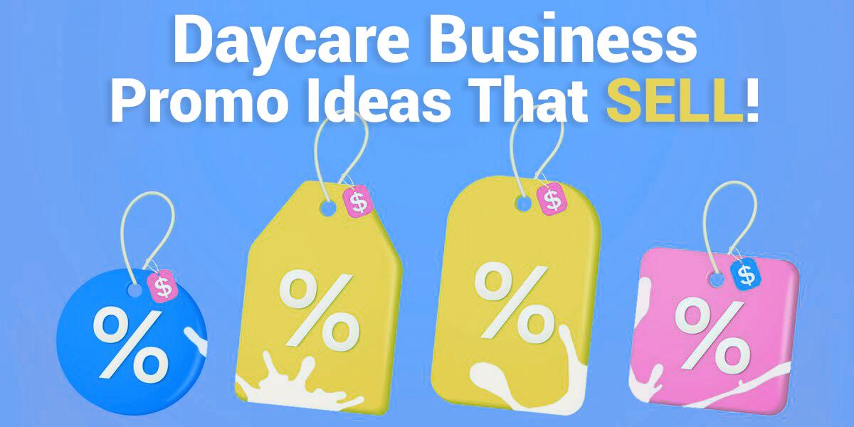 Daycare Promotion Ideas