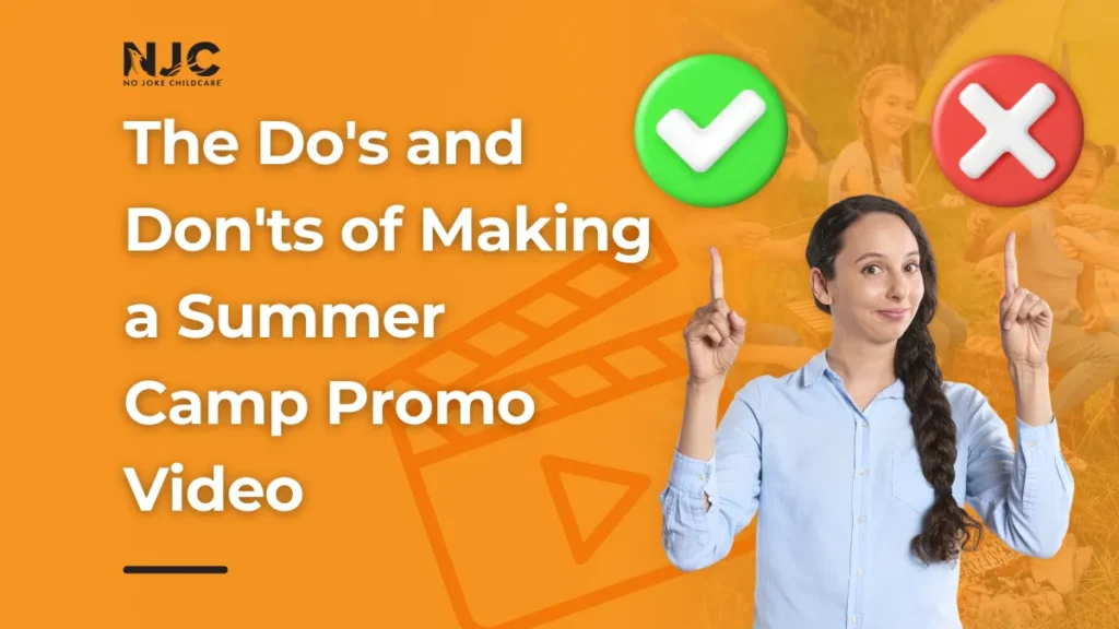 The Do’s and Don’ts of Making a Summer Camp Promo Video